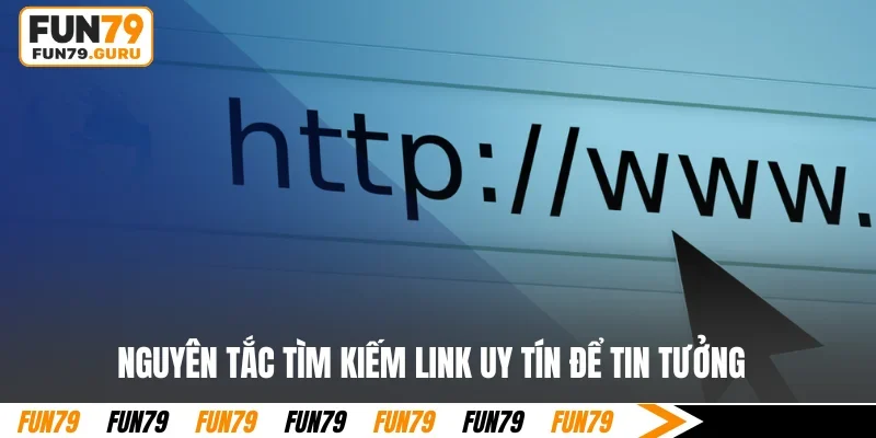 Nguyên tắc tìm kiếm link uy tín để tin tưởng